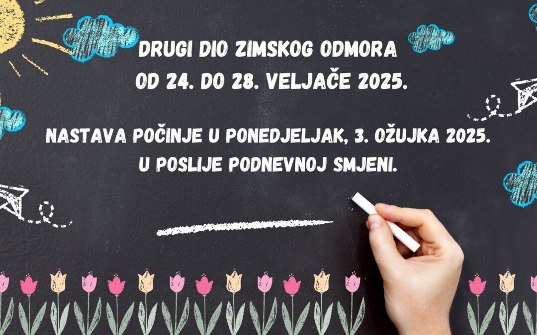 Drugi dio zimskog odmora učenika 2024./2025.